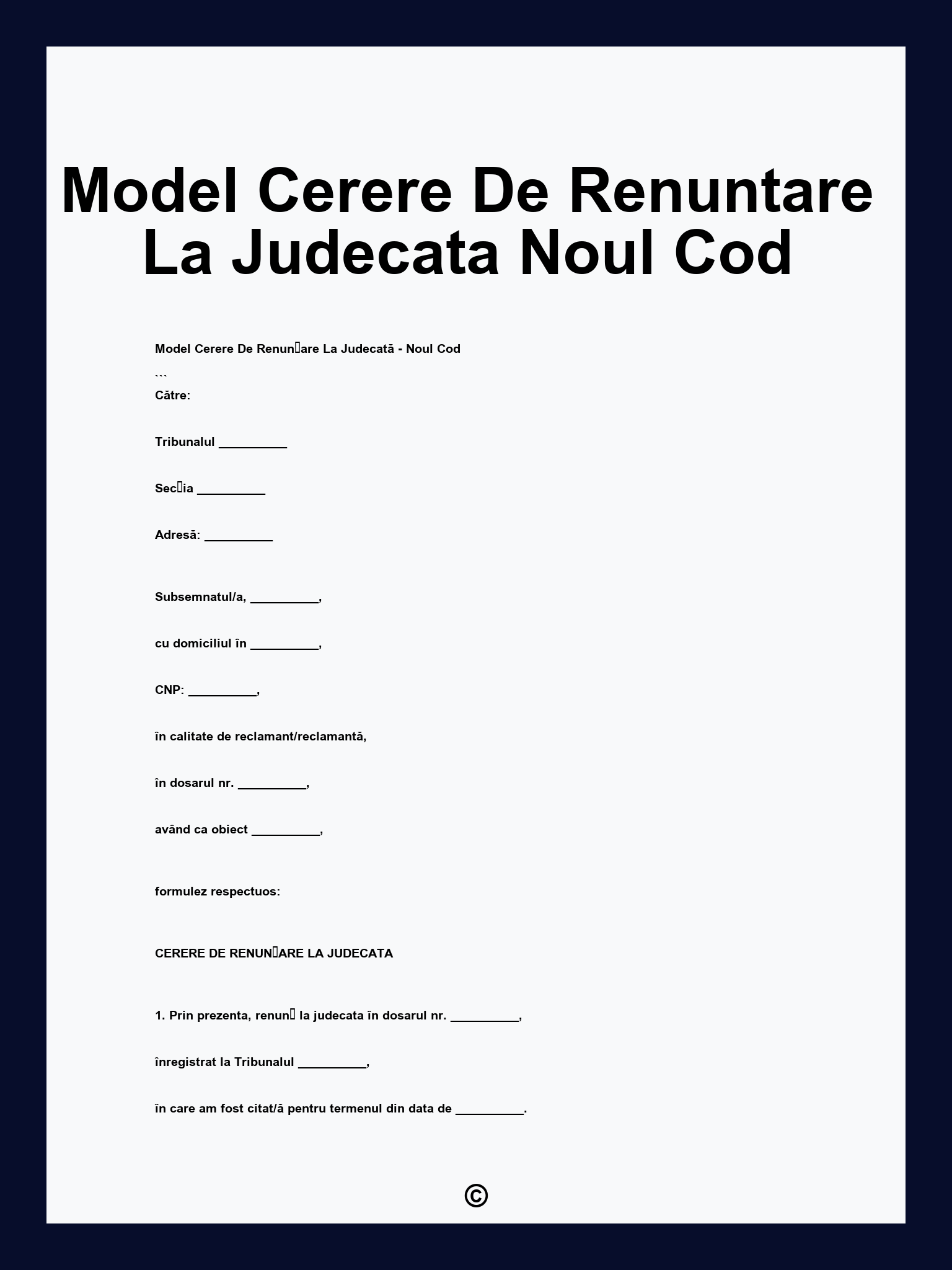 Model Cerere De Renuntare La Judecata Noul Cod